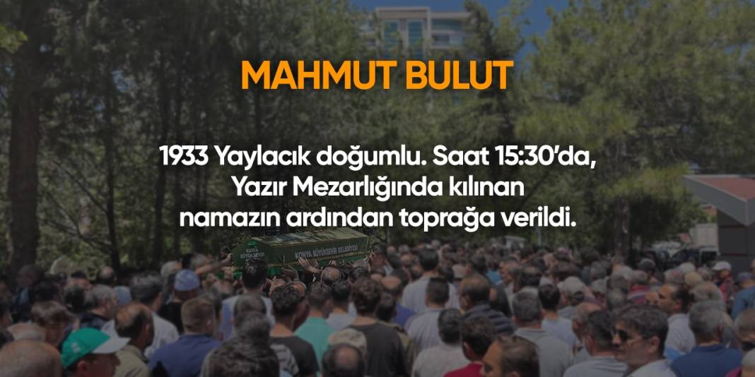 Konya'da bugün vefat edenler | 21 Ekim 2024 11